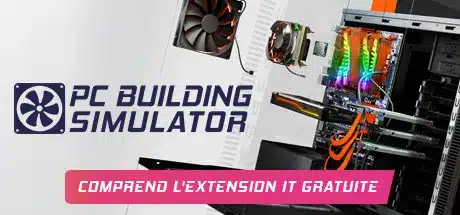 PC Building Simulator jeu PC