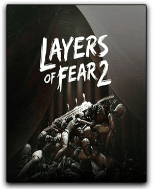 Layers of Fear 2 gratuit