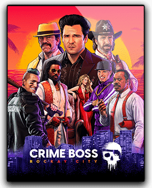 Télécharger Crime Boss Rockay City pour PC Français