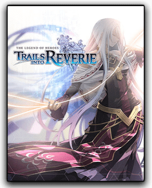 Télécharger The Legend of Heroes Trails into Reverie Pour PC Français