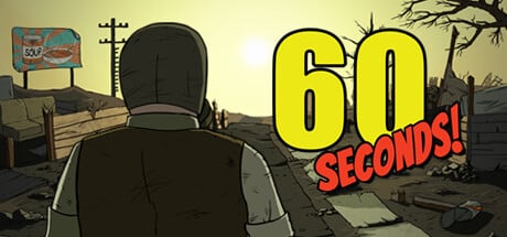 60 Seconds! gestion d’abri nucléaire