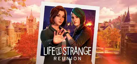Life is Strange Reunion jeu PC